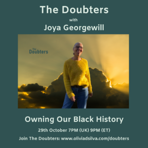 Episode 33: The Doubters with Joya Georgewill